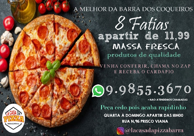 Opinii despre LA CASA DA PIZZA în Barra dos Coqueiros - Gastronomia e hotelaria